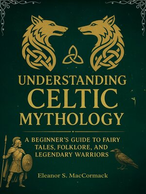 cover image of Understanding Celtic Mythology